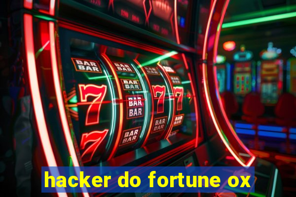 hacker do fortune ox